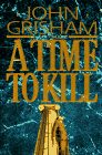 A Time to Kill (hardcover)
