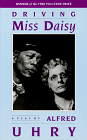 Driving Miss Daisy: A Play