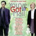 Movie Soundtrack for You've Got Mail
